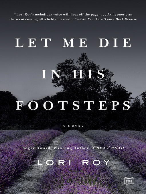 Title details for Let Me Die in His Footsteps by Lori Roy - Available